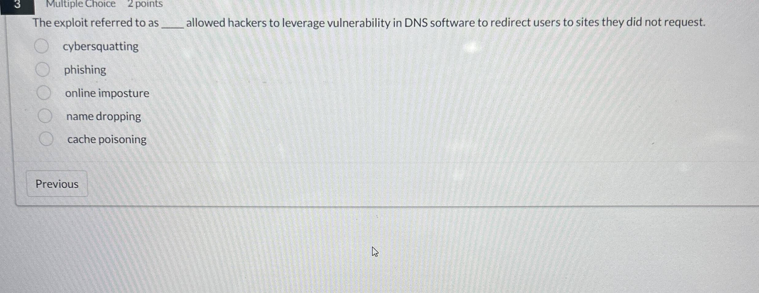 3 Multiple Choice 2 points The exploit referred