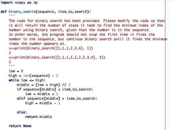 ` ` ` import numpy as np def binary _ search (
