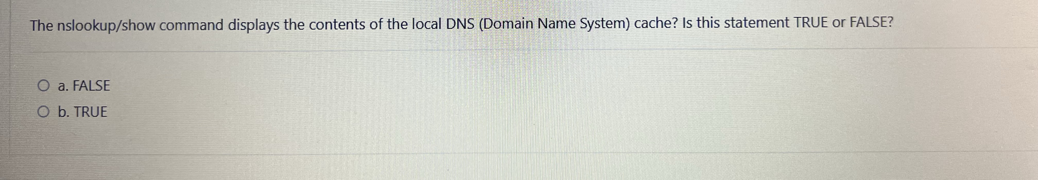 The nslookup / show command displays the contents