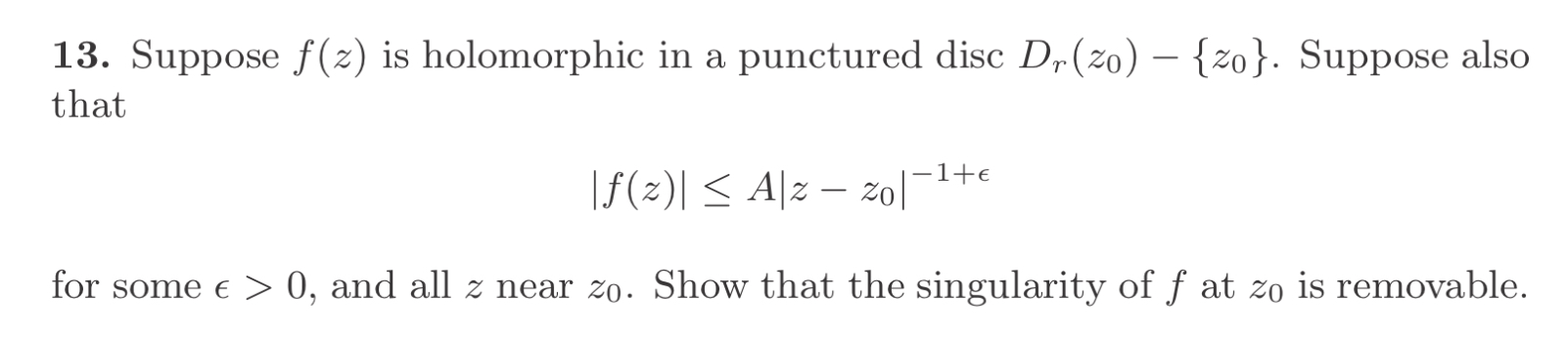 Suppose f ( z ) is holomorphic in a punctured