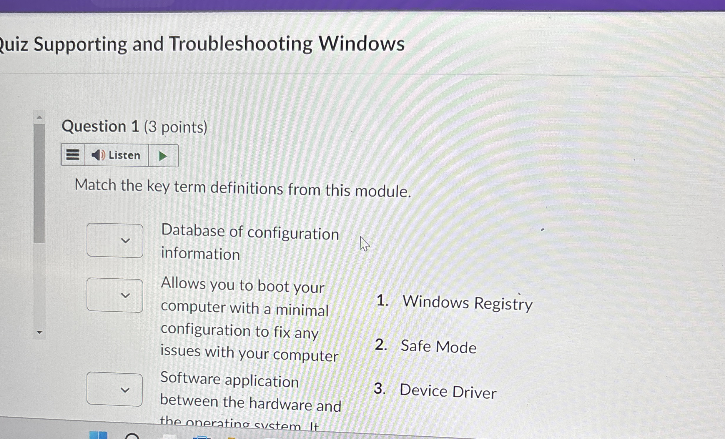 uiz Supporting and Troubleshooting Windows