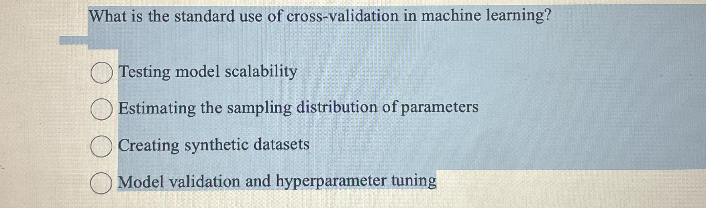 What is the standard use of cross - validation in