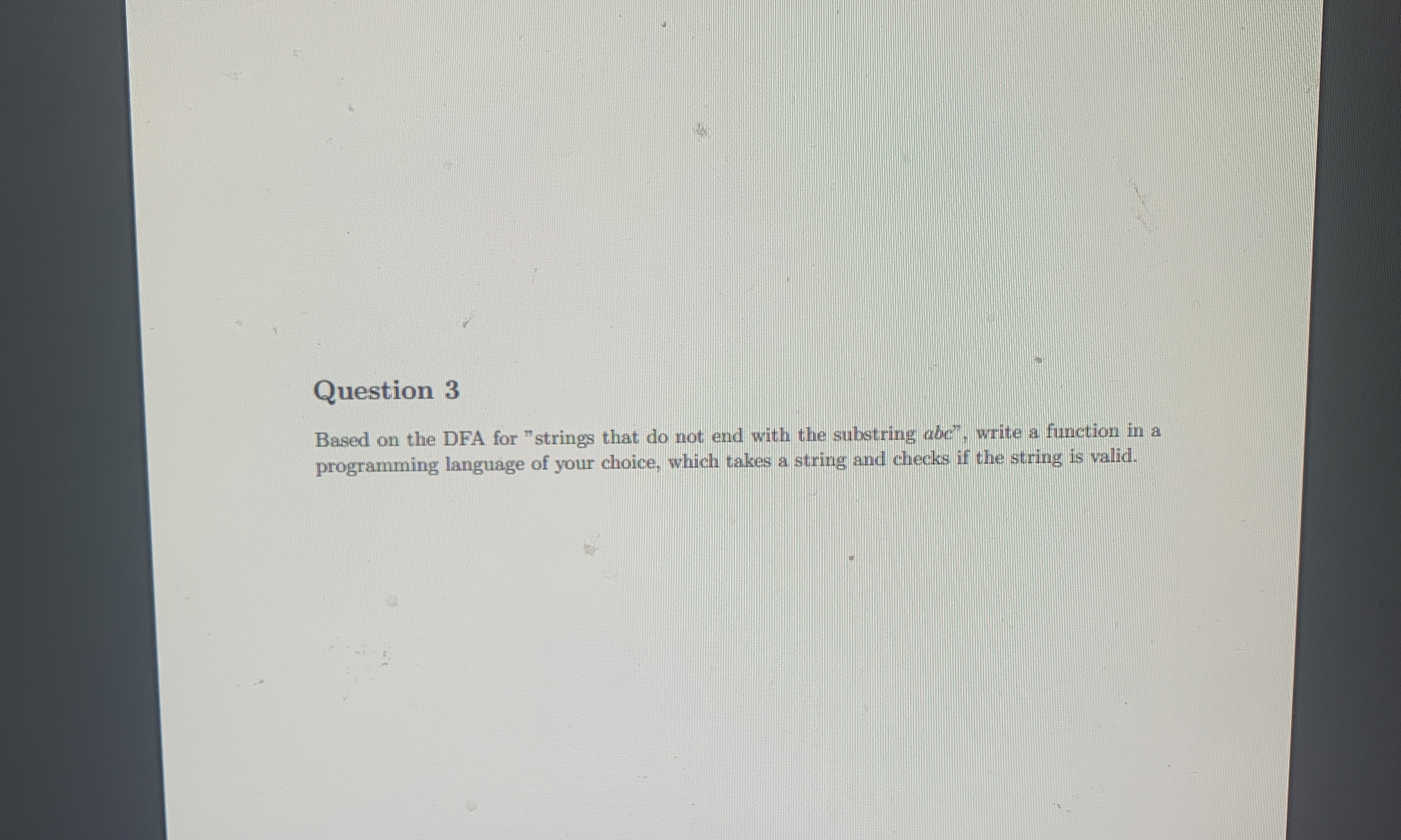 Question 3 Based on the DFA for "strings that do