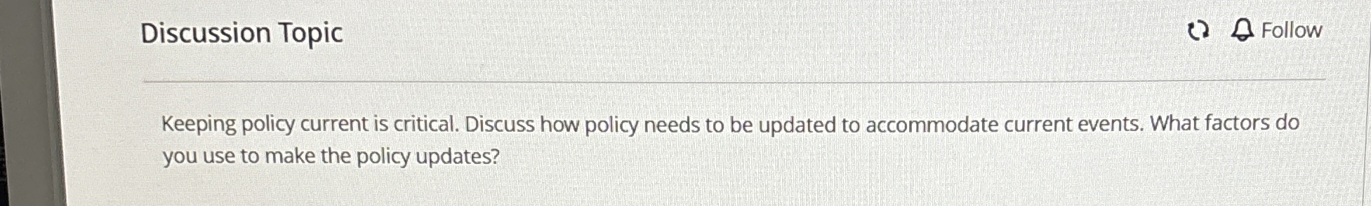 Discussion Topic Keeping policy current is