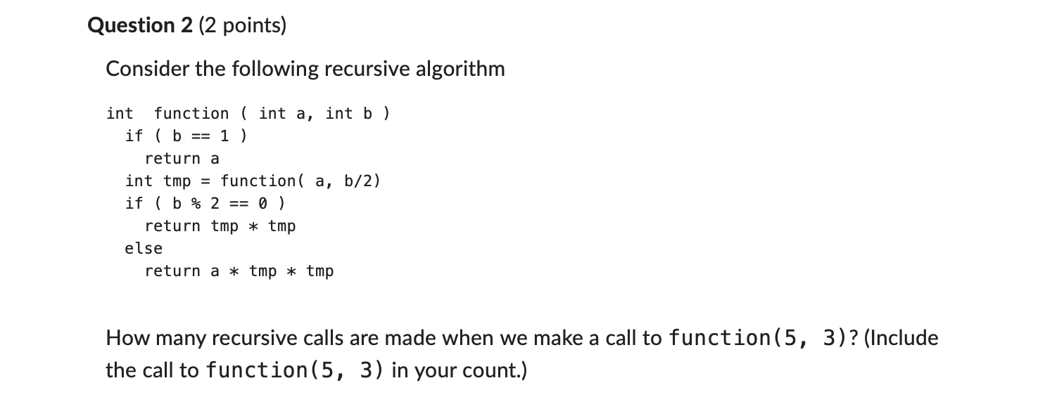 Question 2 ( 2 points ) Consider the following