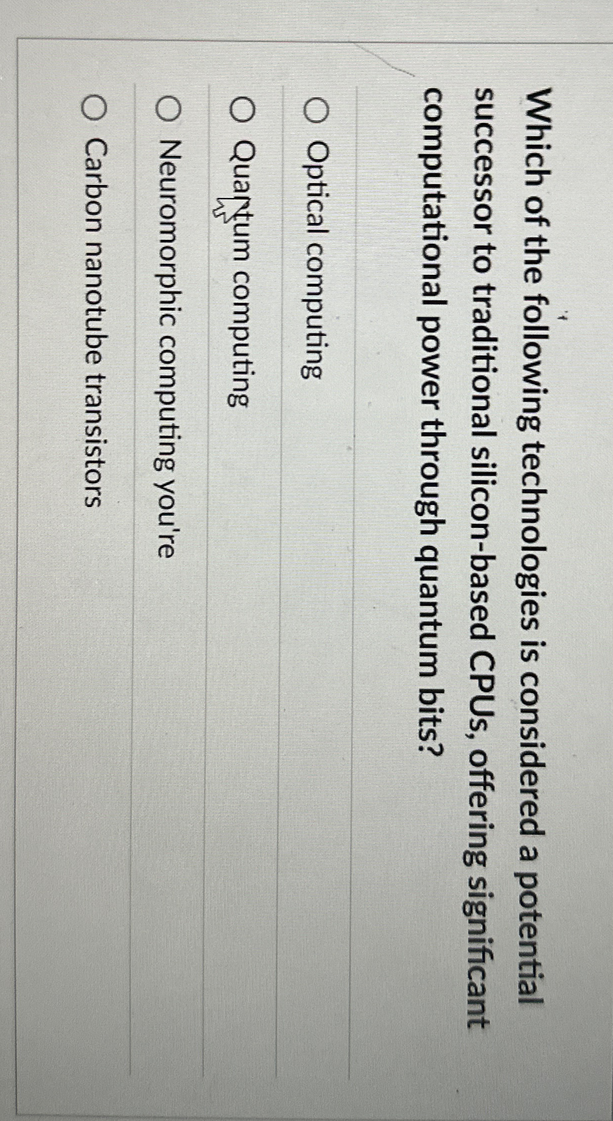 Which of the following technologies is considered