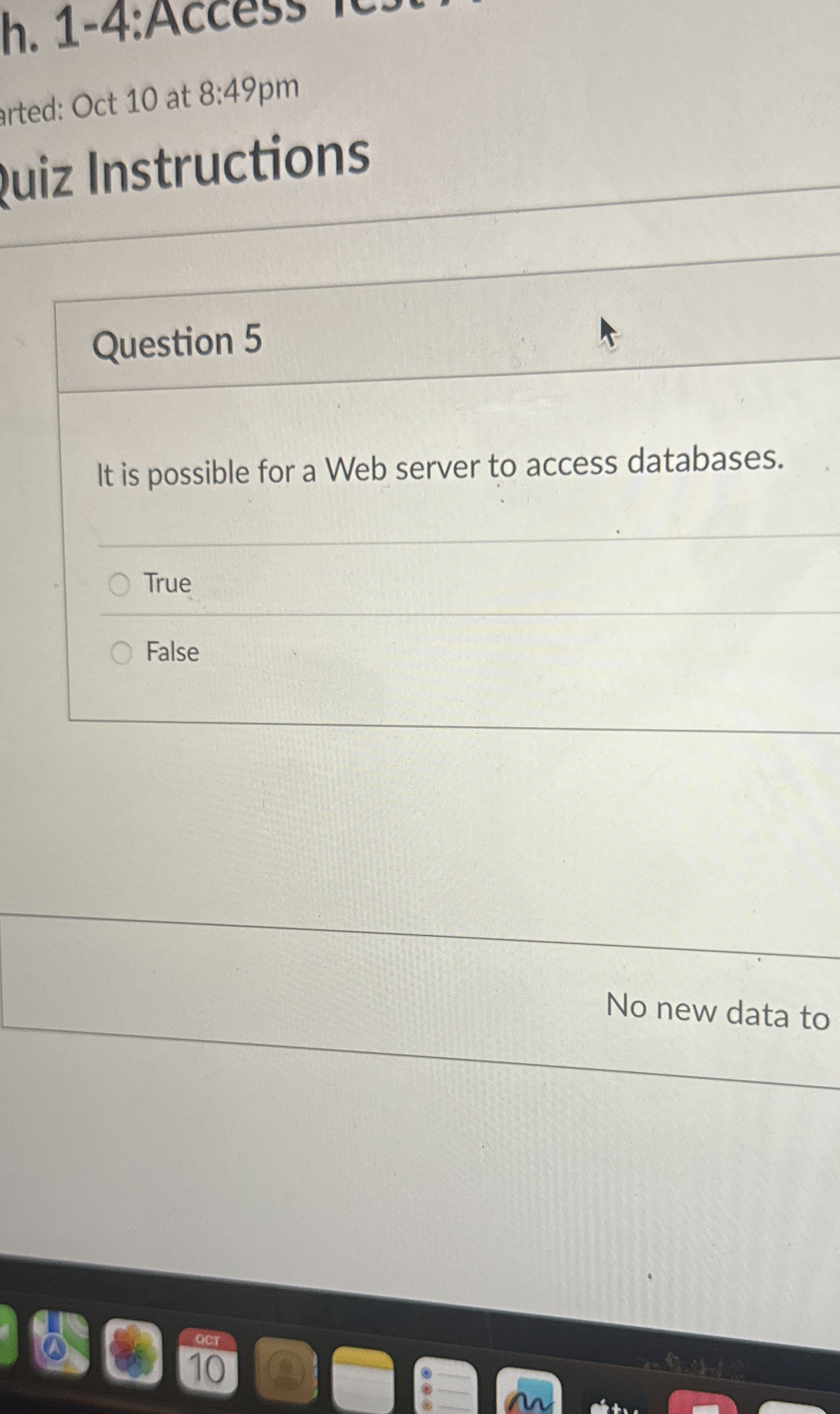 Question 5 It is possible for a Web server to