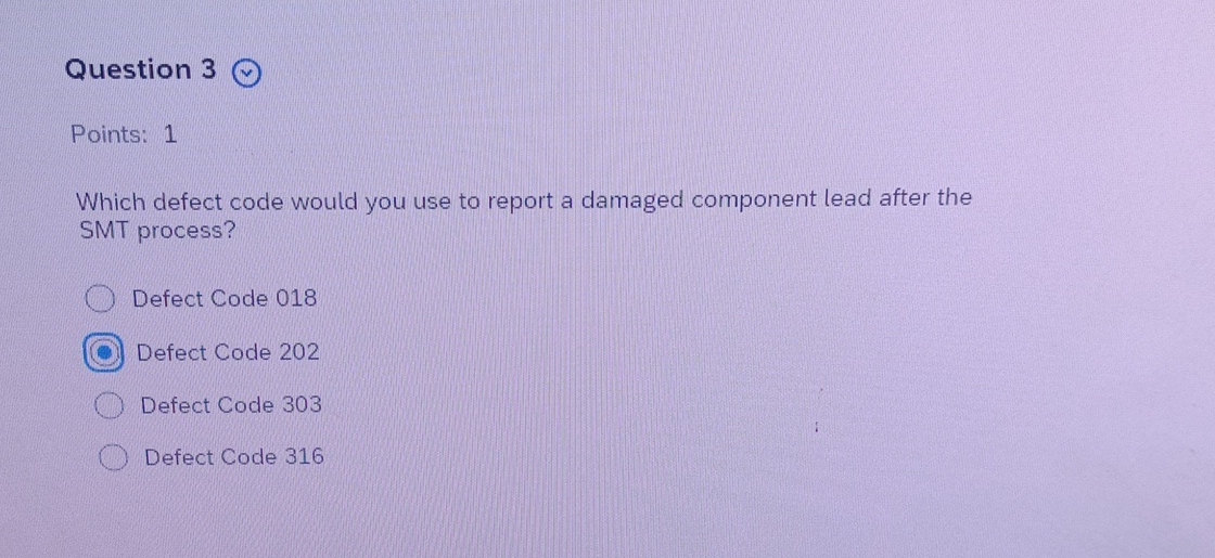 Question 3 Points: 1 Which defect code would you