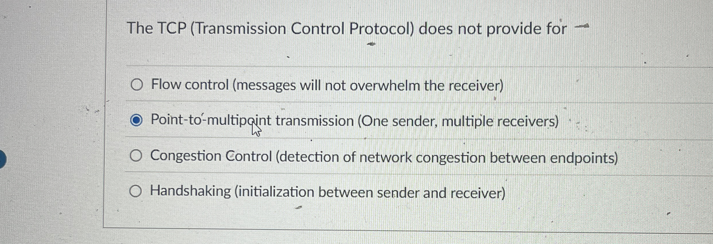 The TCP ( Transmission Control Protocol ) does