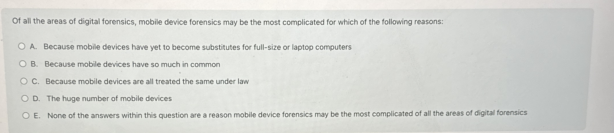 Of all the areas of digital forensics, mobile