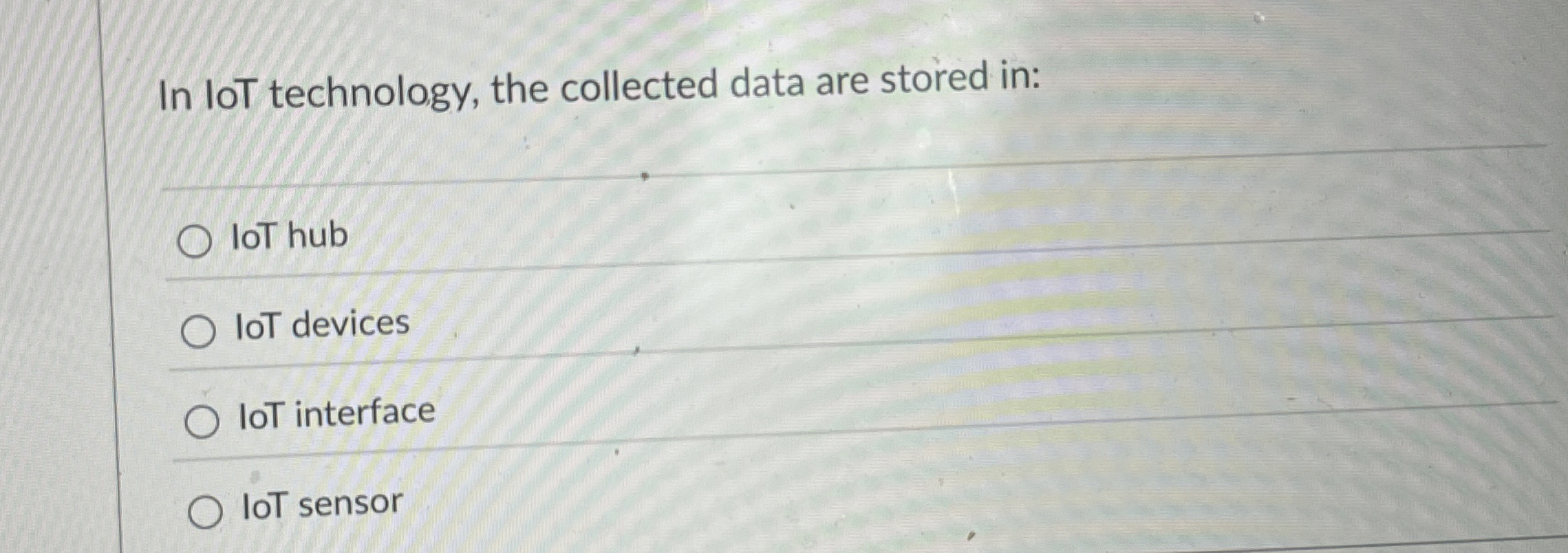 In loT technology, the collected data are stored