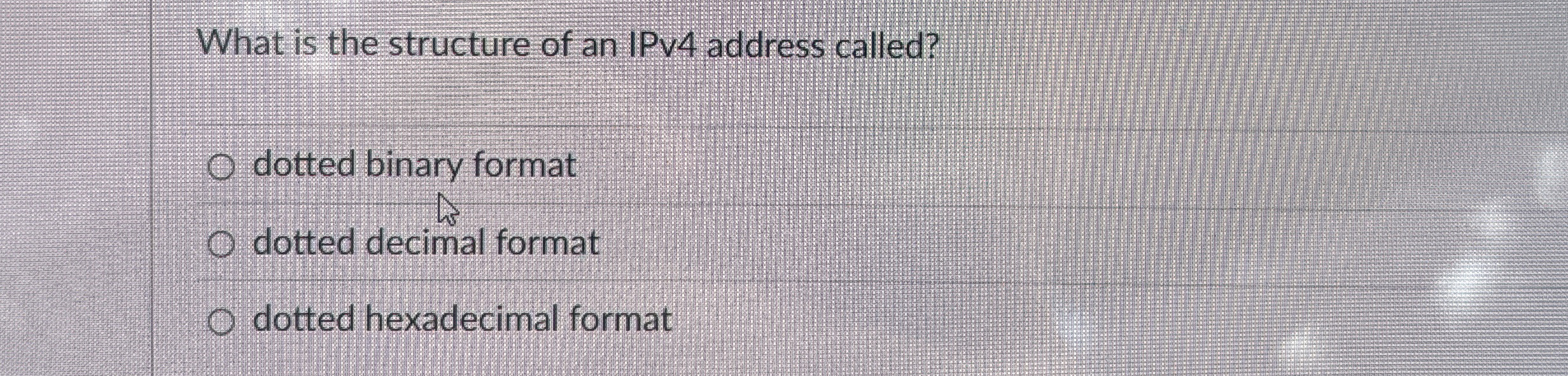 What is the structure of an IPv 4 address called?
