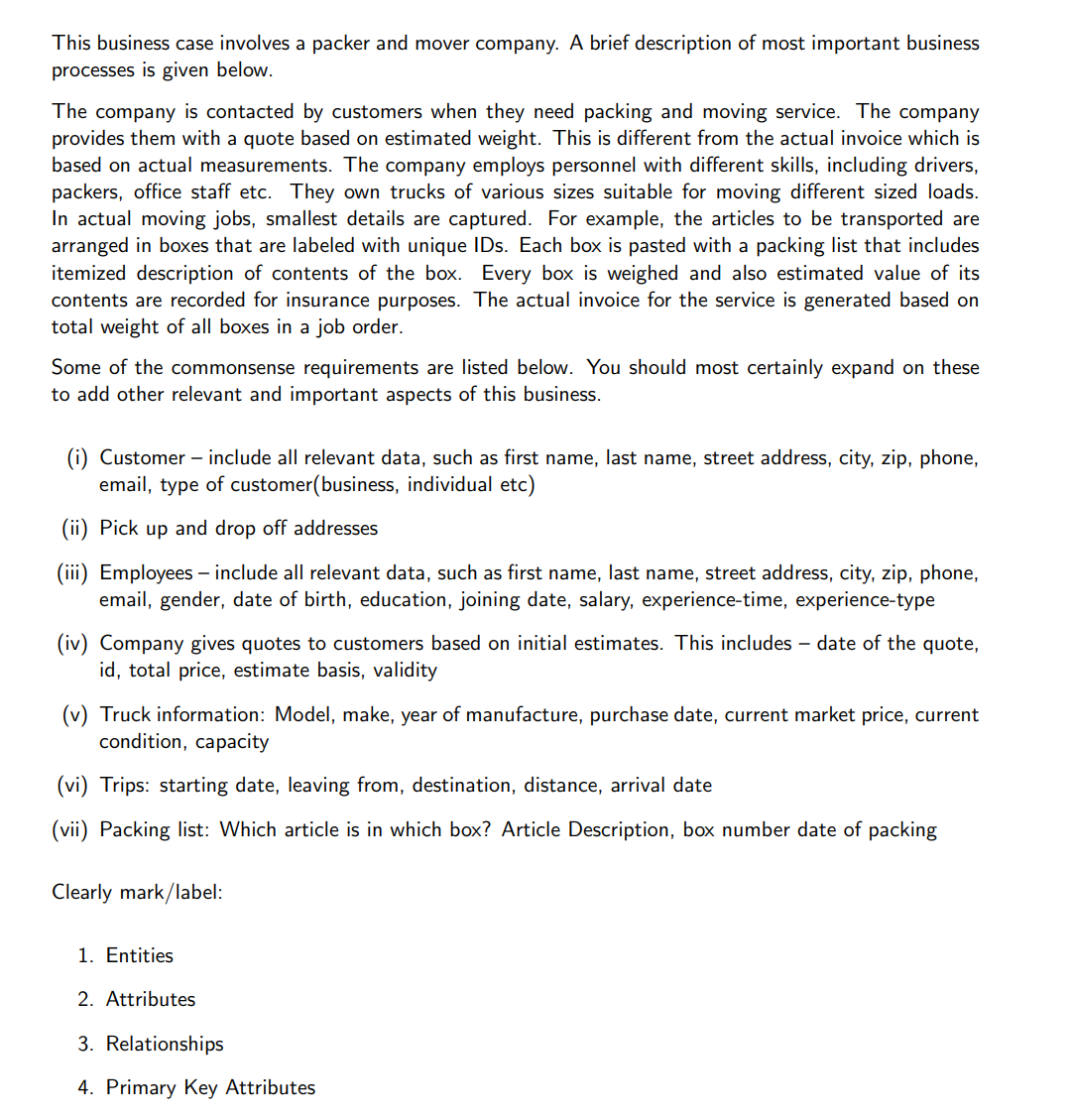 This business case involves a packer and mover