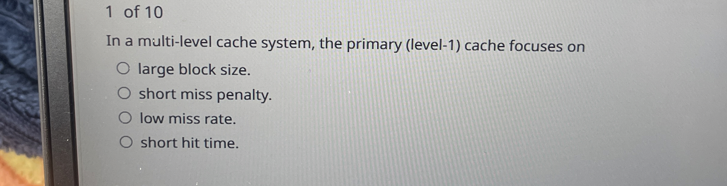 1 of 1 0 In a multi - level cache system, the