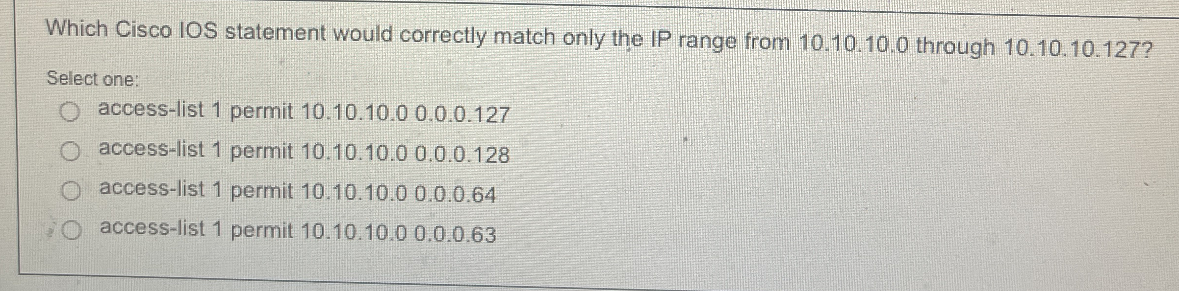 Which Cisco IOS statement would correctly match