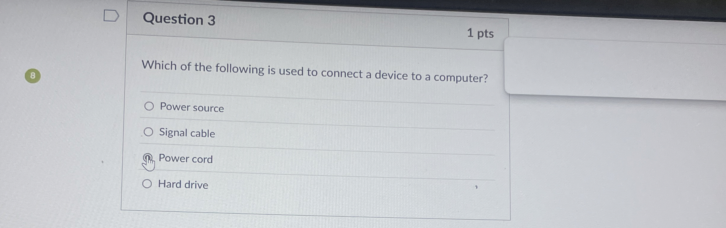 Question 3 1 pts Which of the following is used