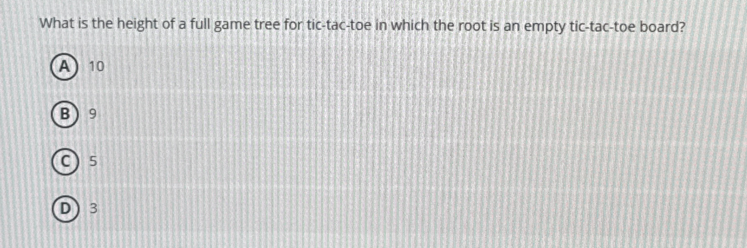 What is the height of a full game tree for tic -