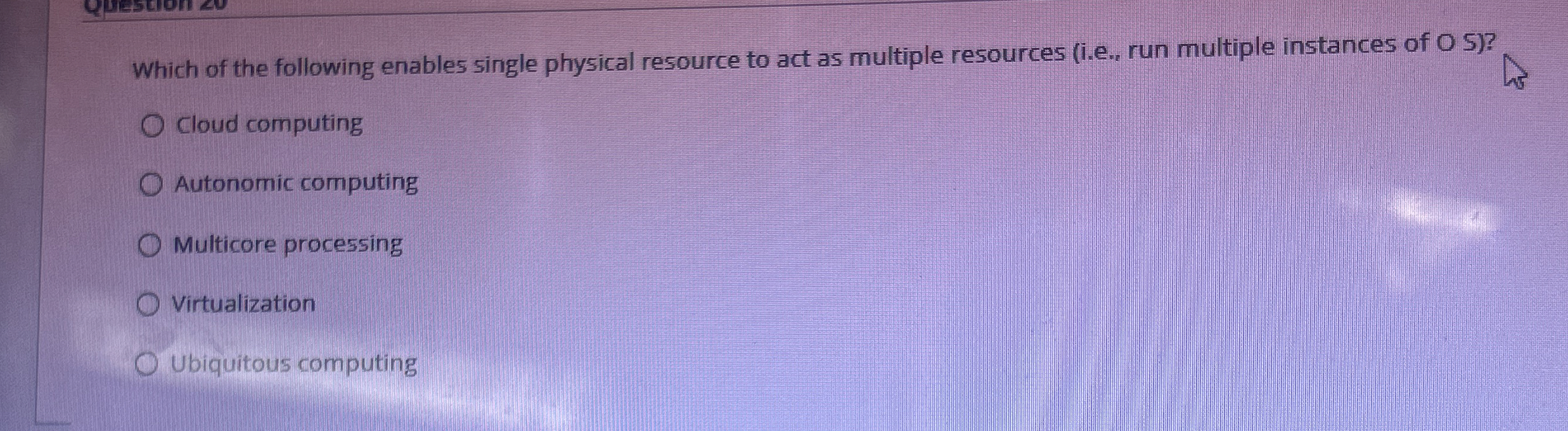Which of the following enables single physical