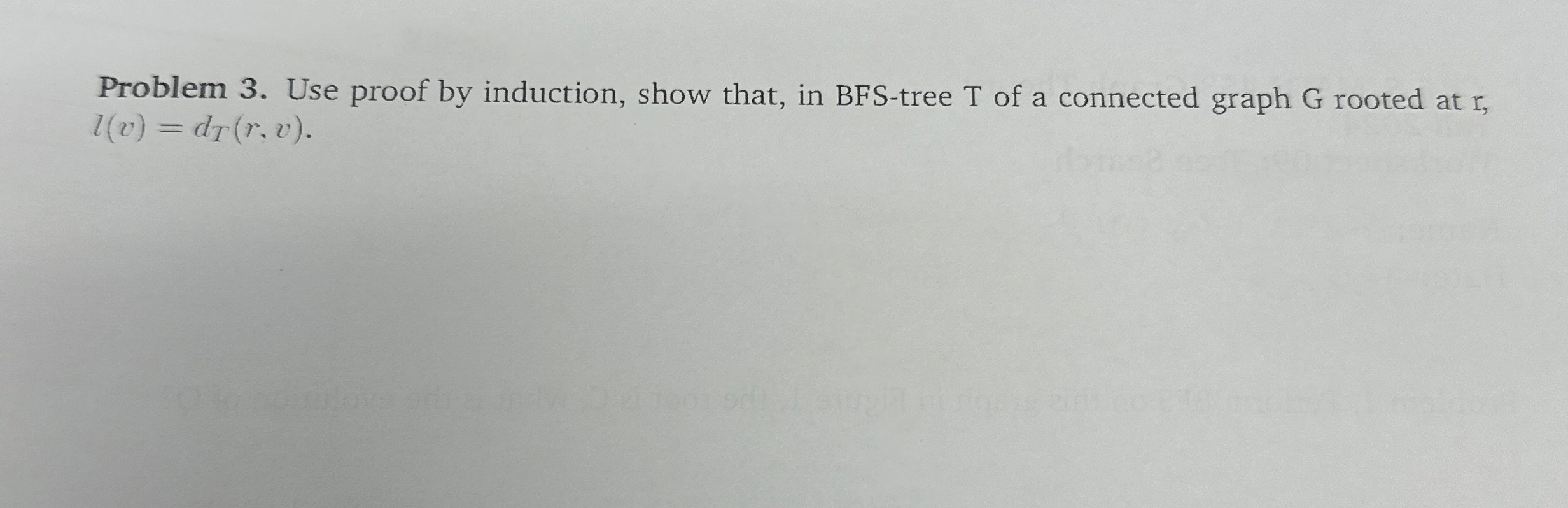 Problem 3 . Use proof by induction, show that, in