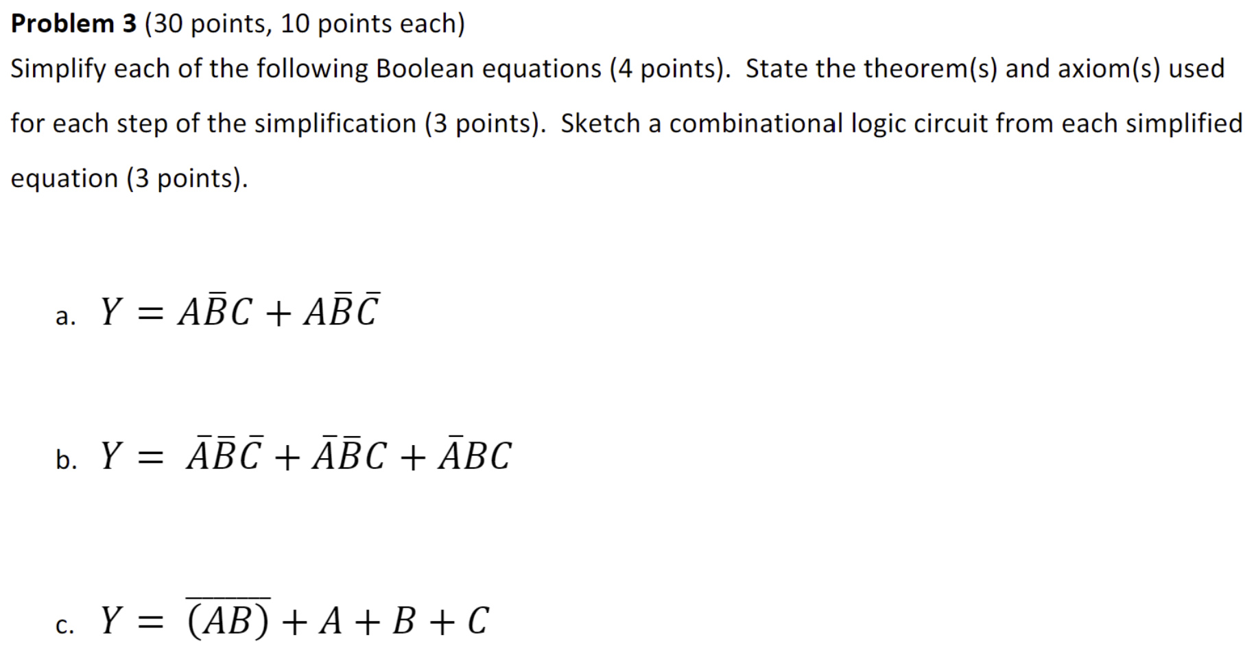 Problem 3 ( 3 0 points, 1 0 points each )