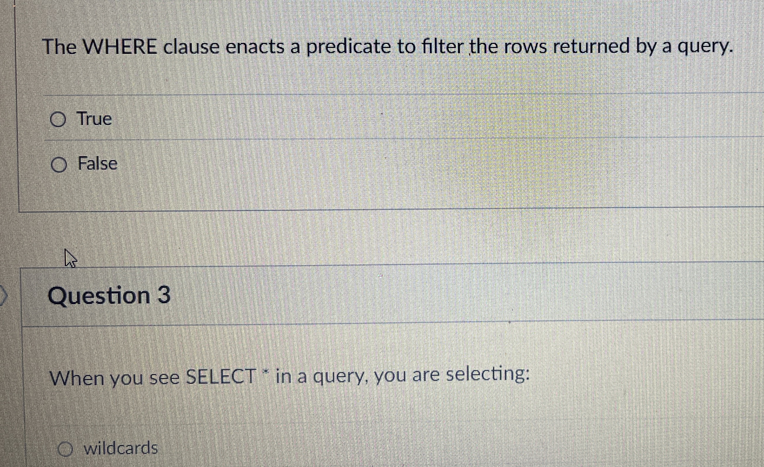 The WHERE clause enacts a predicate to filter the