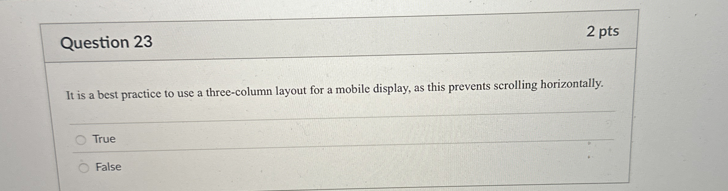 Question 2 3 2 pts It is a best practice to use a