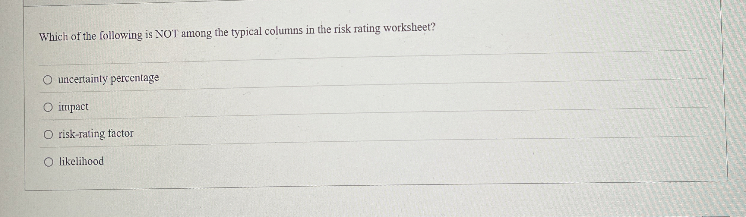 Which of the following is NOT among the typical