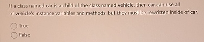 If a class named car is a child of the class