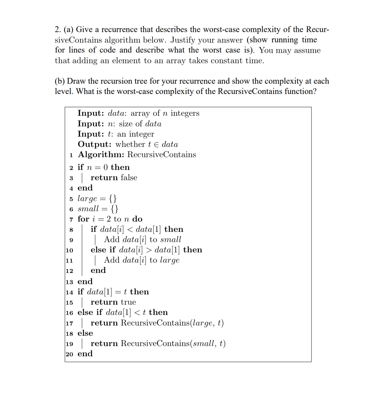 ( a ) Give a recurrence that describes the worst