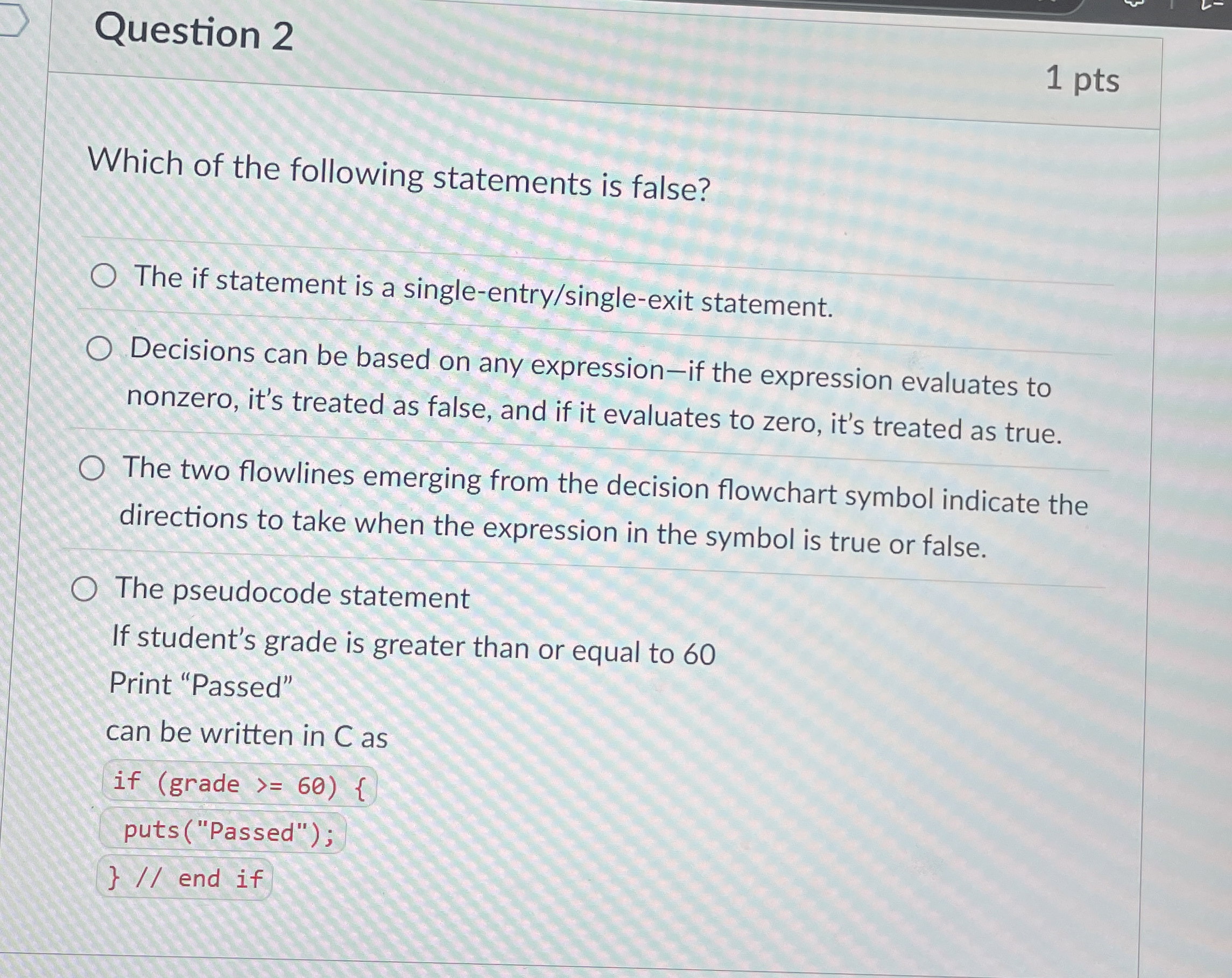 Question 2 1 pts Which of the following