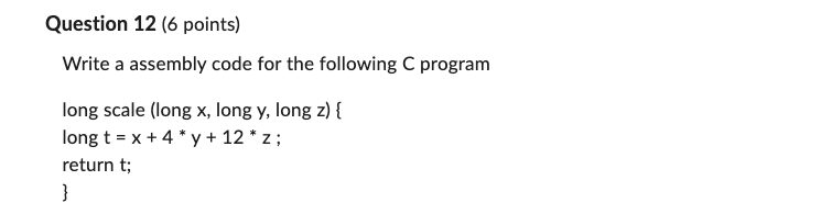 Write a assembly code for the following C program
