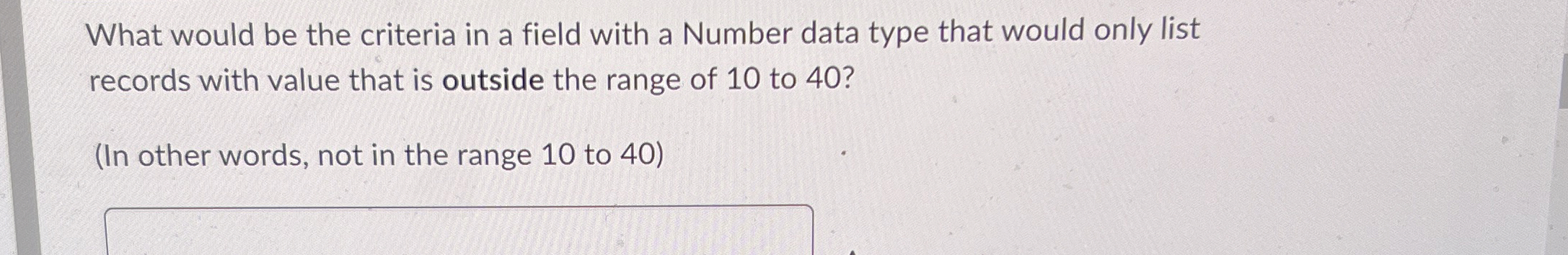 What would be the criteria in a field with a