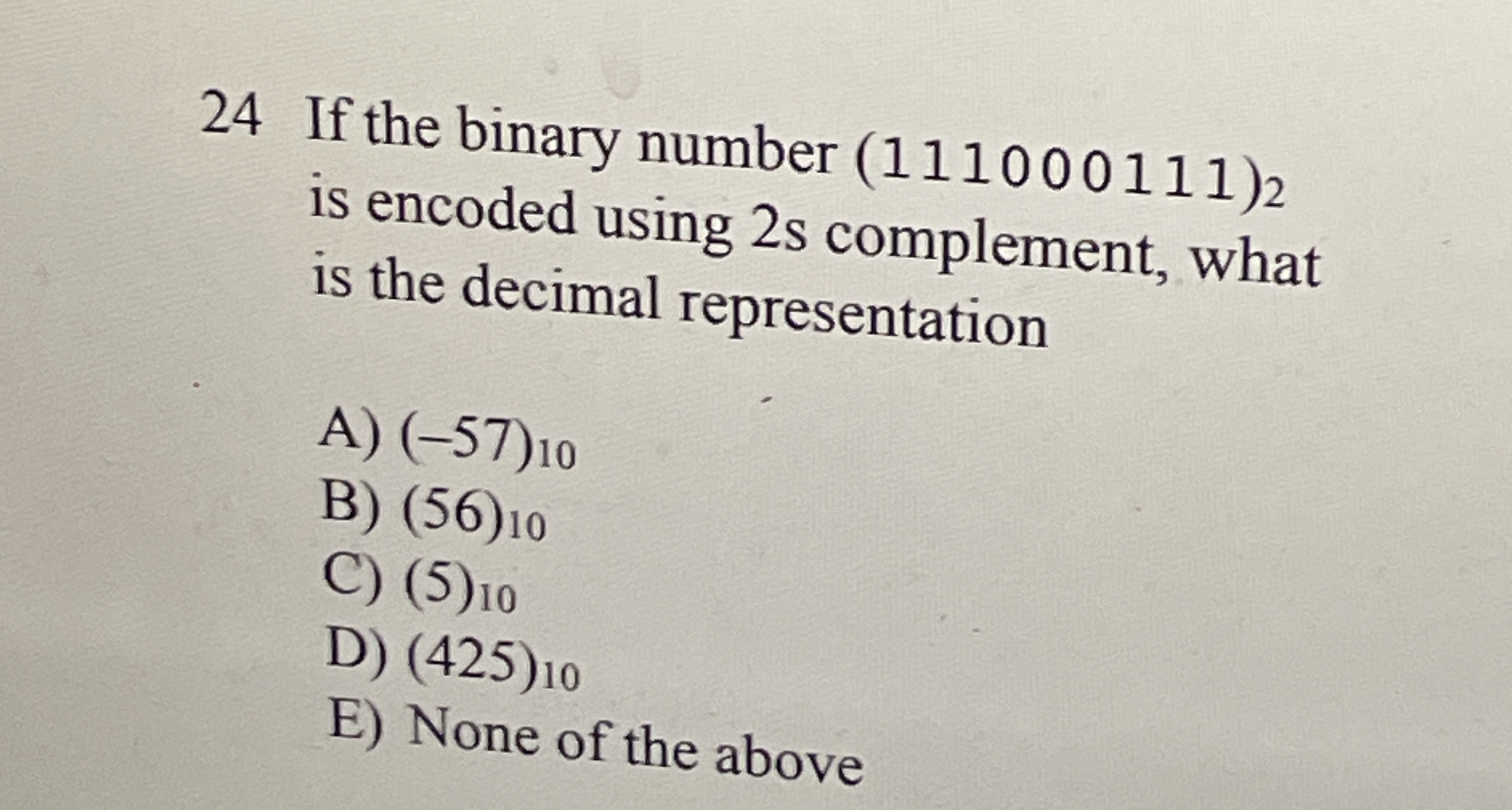 2 4 If the binary number ( 1 1 1 0 0 0 1 1 1 ) 2