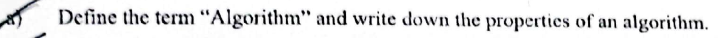 8 ) Define the term "Algorithm" and write down