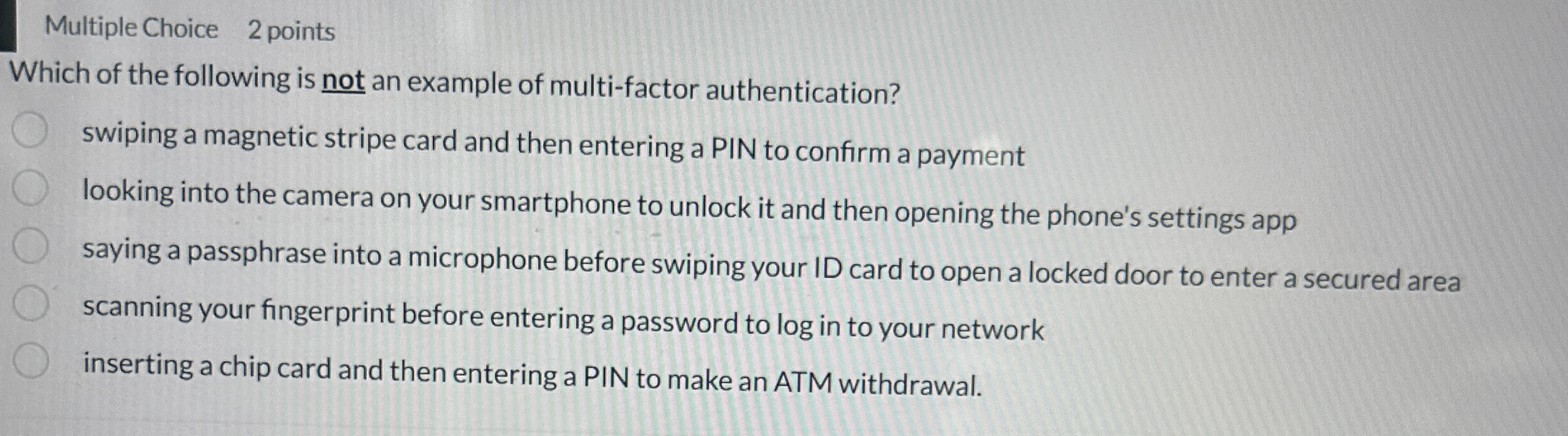 Multiple Choice 2 points Which of the following