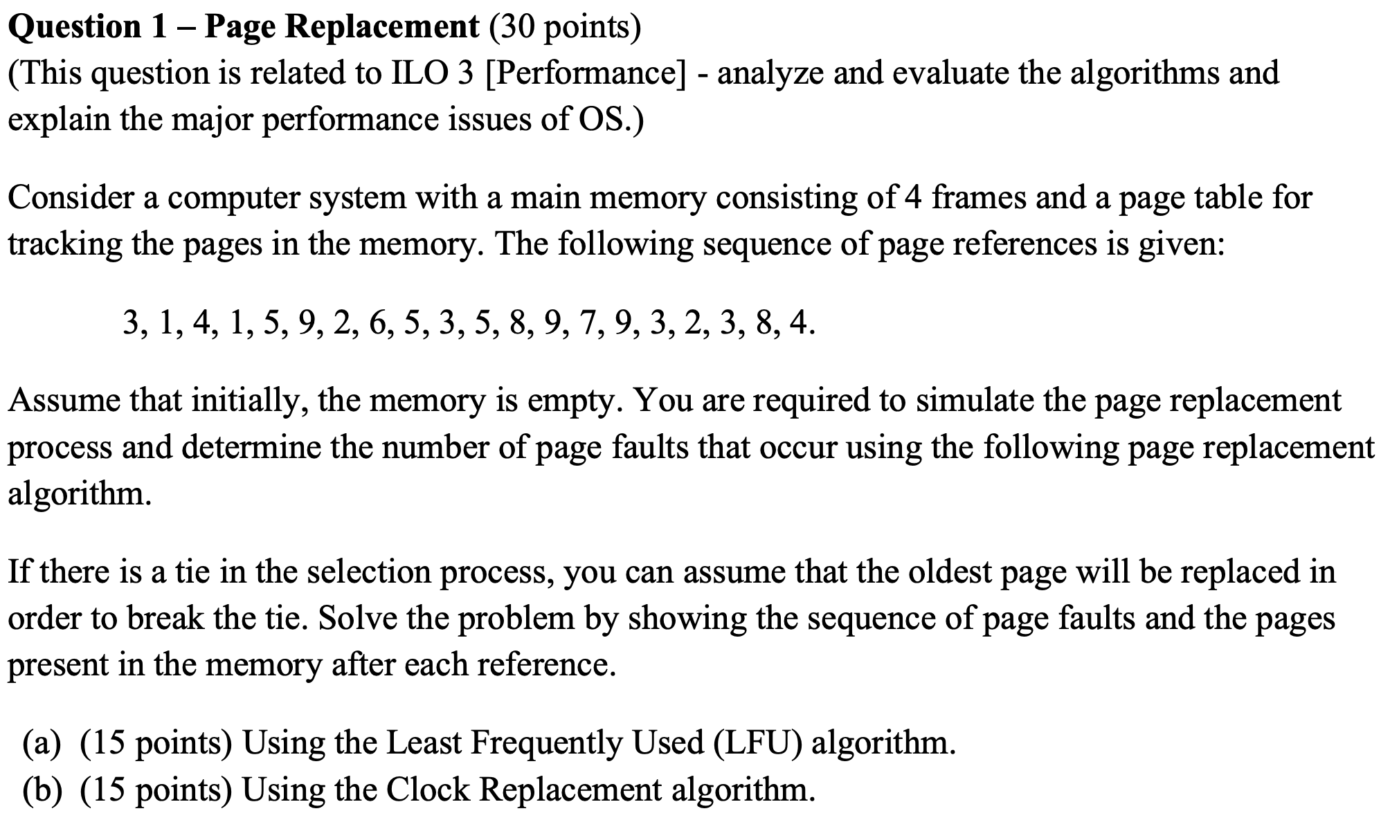 Question 1 - Page Replacement ( 3 0 points ) (