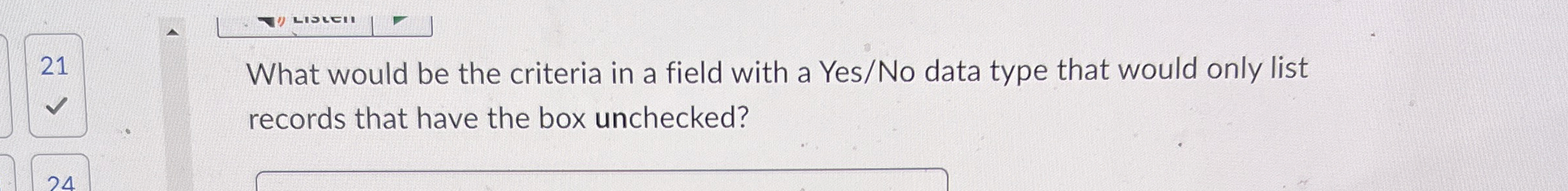 What would be the criteria in a field with a Yes