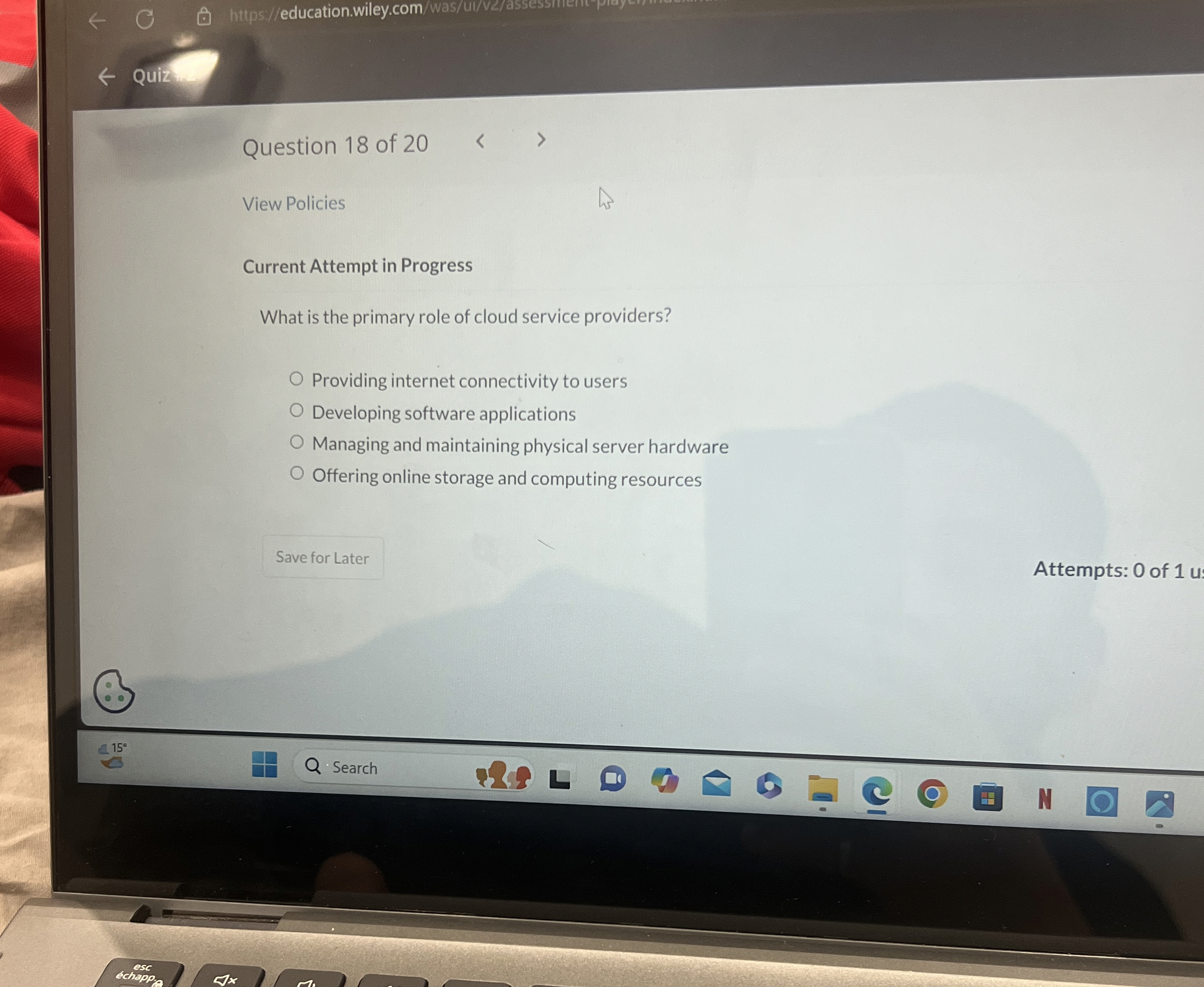 View Policies Current Attempt in Progress What is