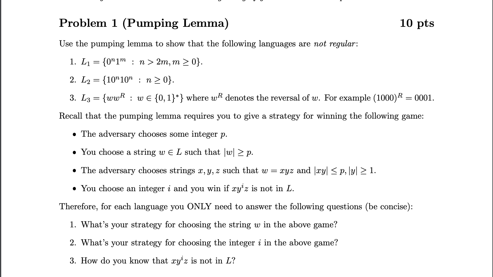 Problem 1 ( Pumping Lemma ) Use the pumping lemma
