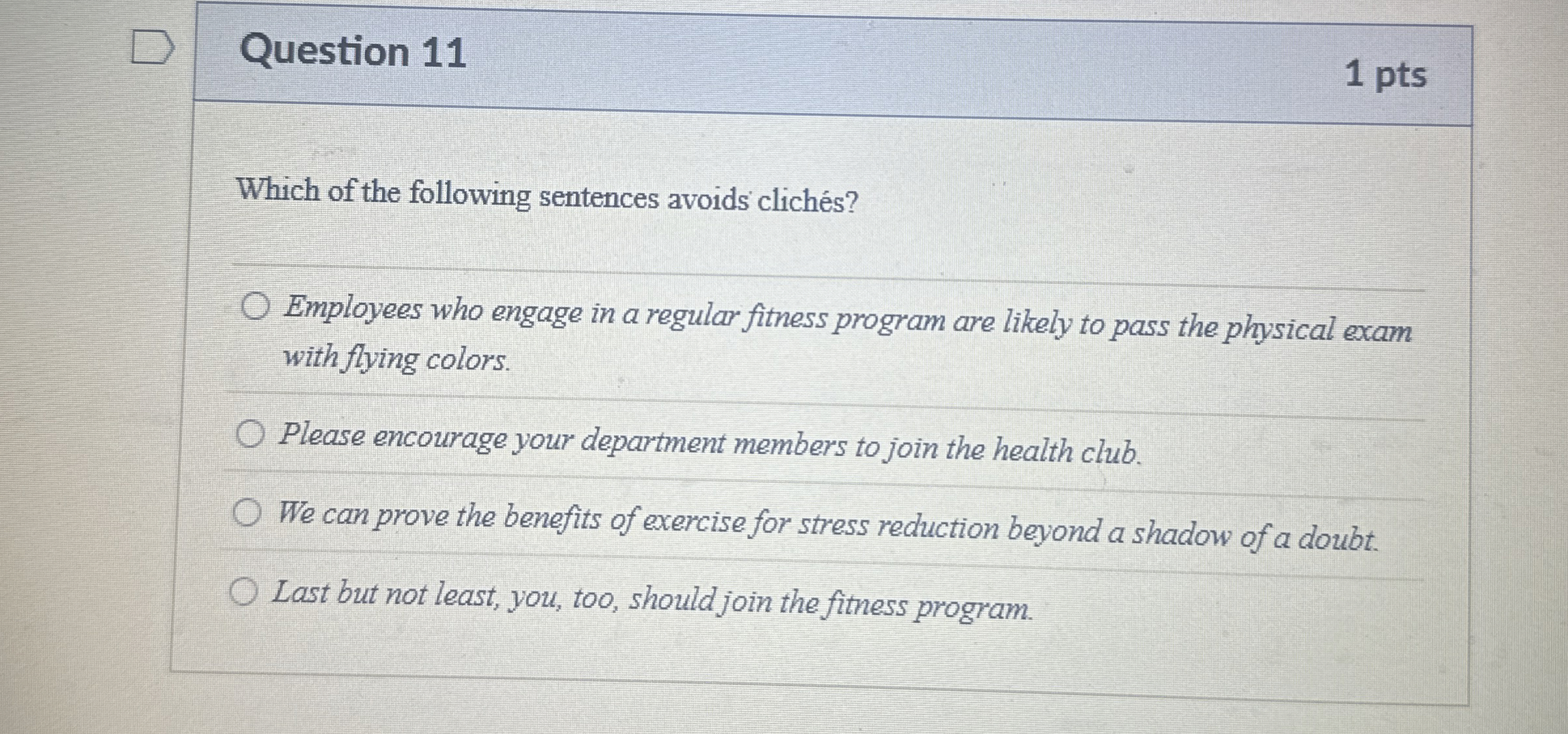 Question 1 1 Which of the following sentences