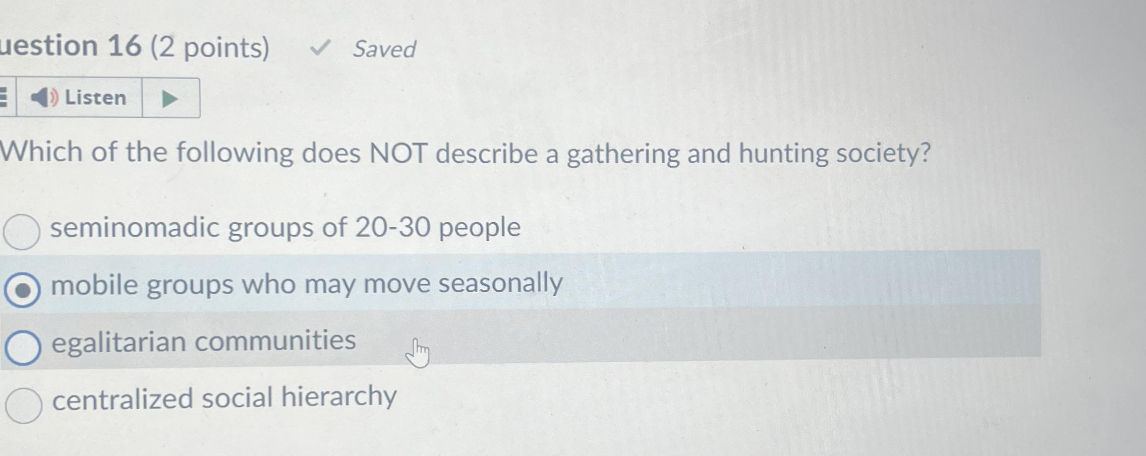 uestion 1 6 ( 2 points ) Which of the following