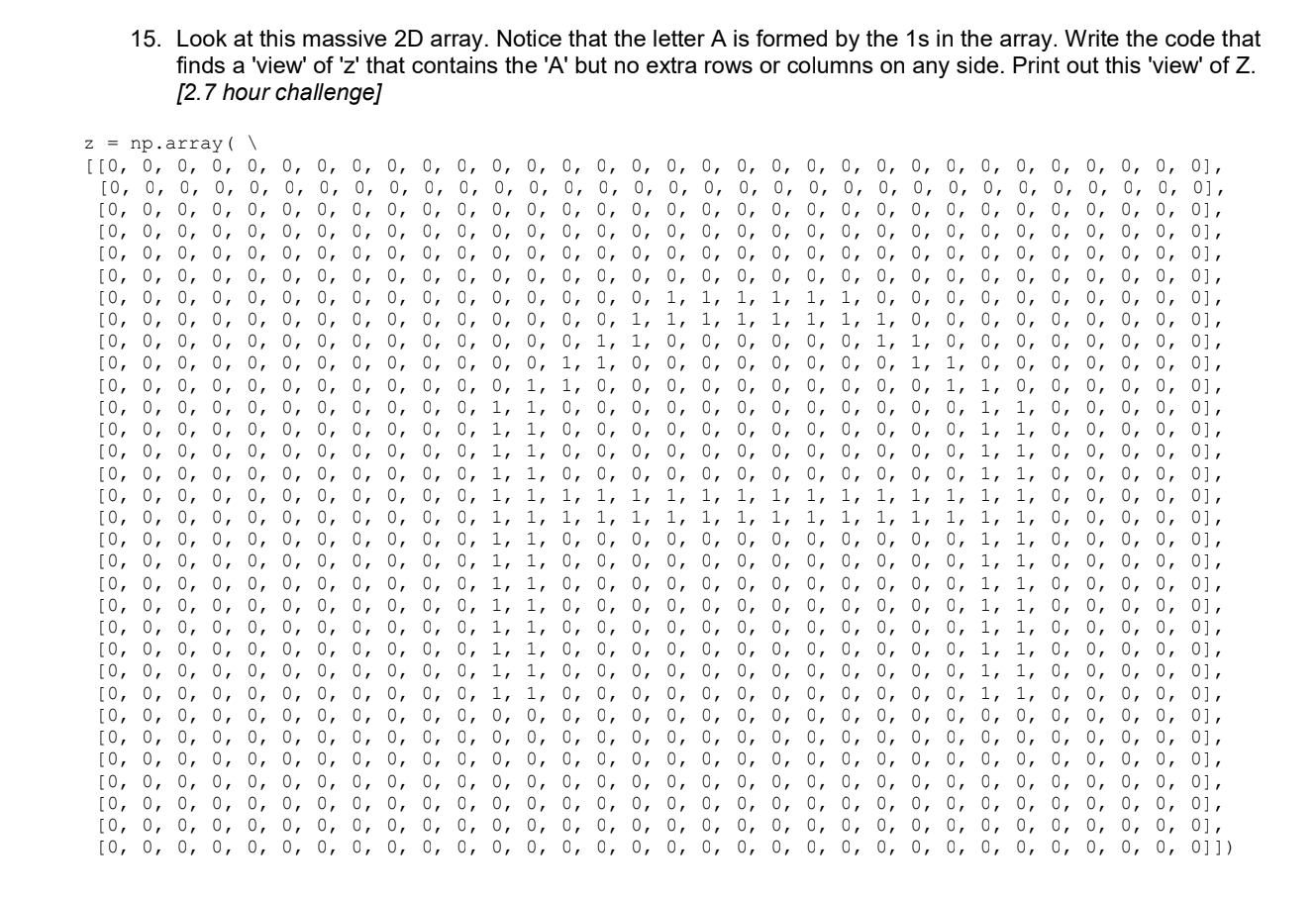 Look at this massive 2 D array. Notice that the