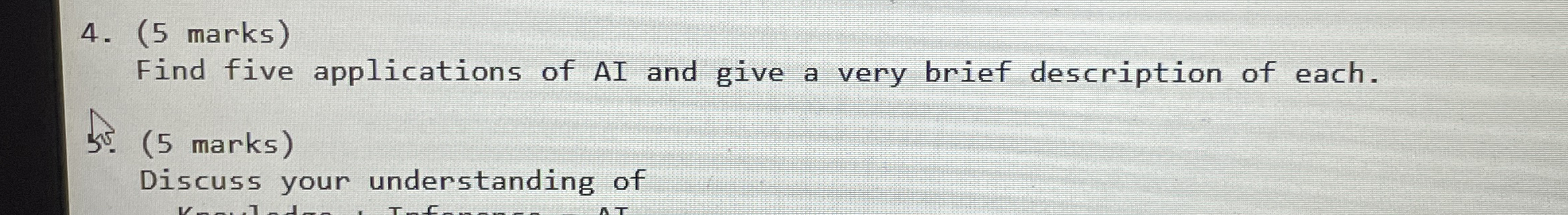 ( 5 marks ) Find five applications of AI and give