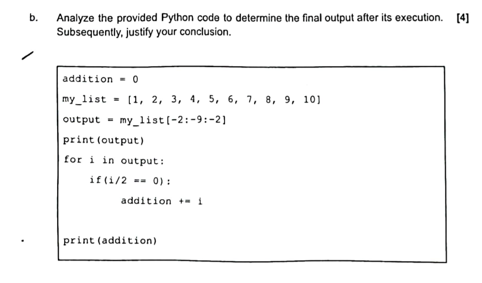 b . Analyze the provided Python code to determine