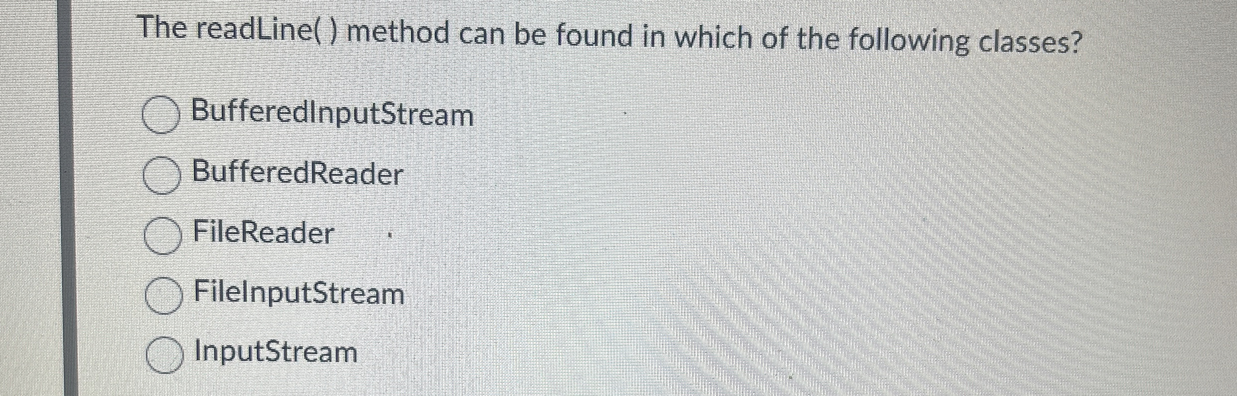 The readLine ( ) method can be found in which of