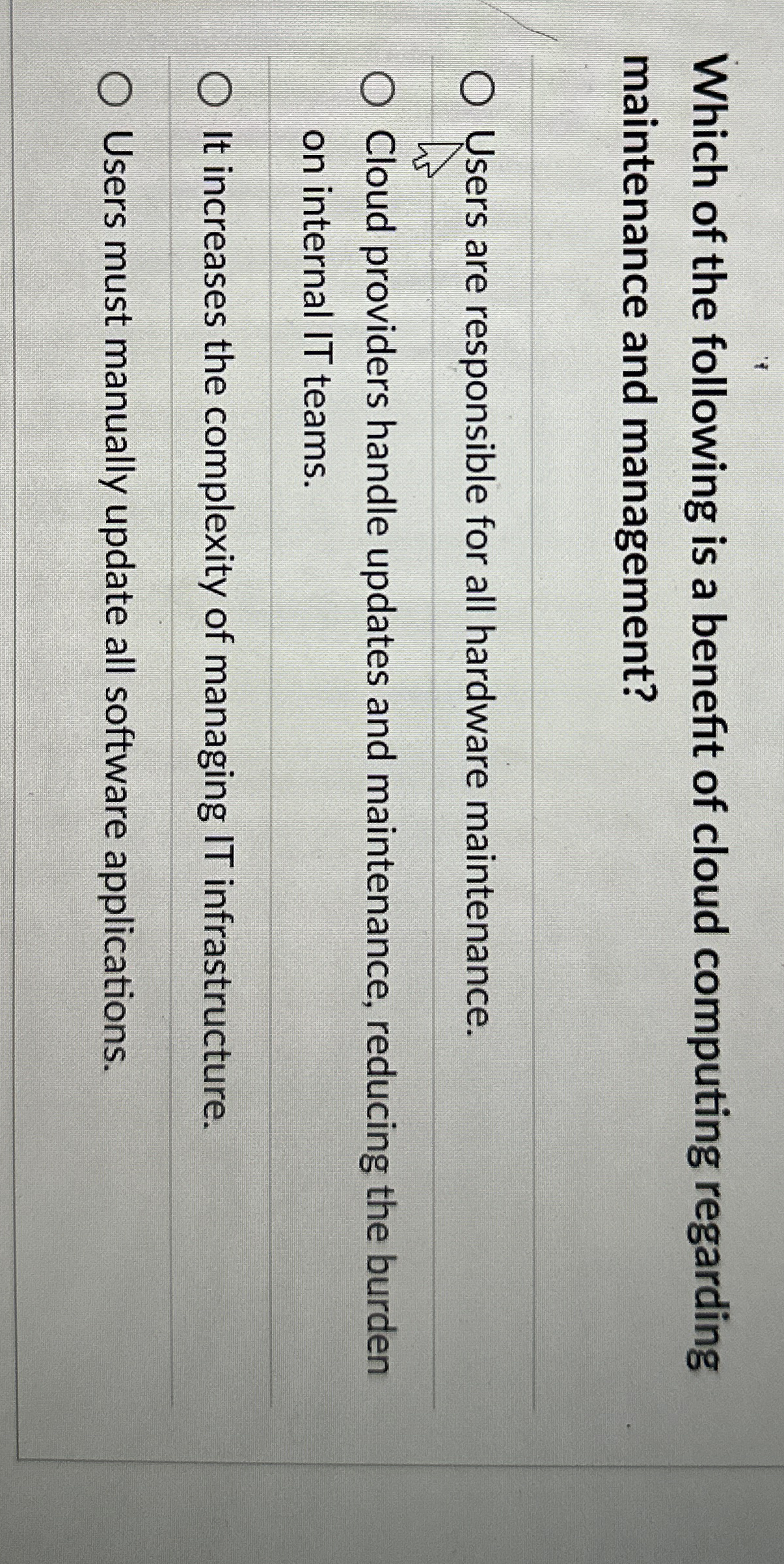 Which of the following is a benefit of cloud