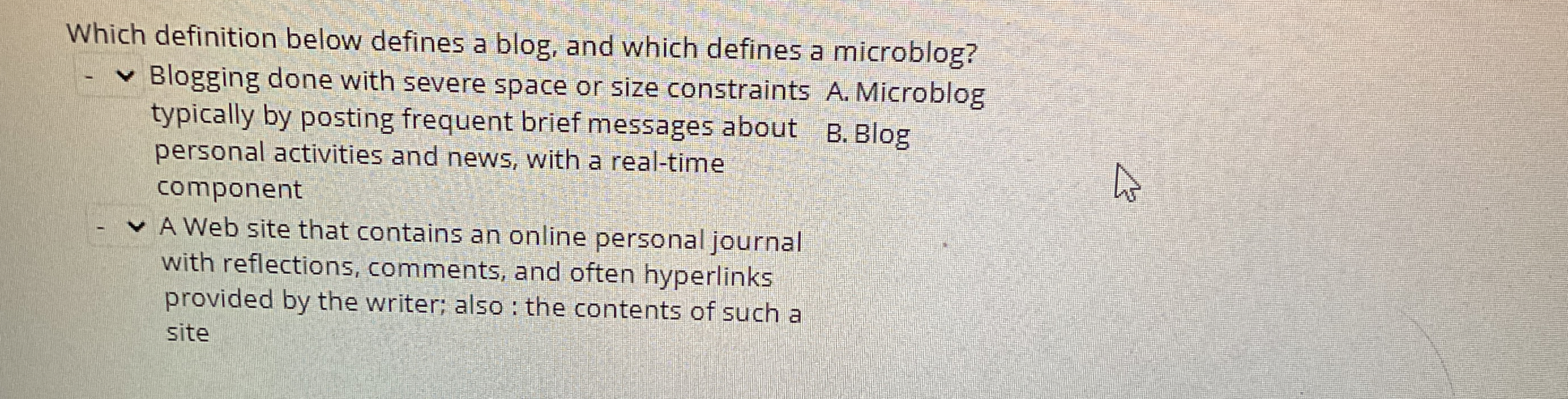 Which definition below defines a blog, and which