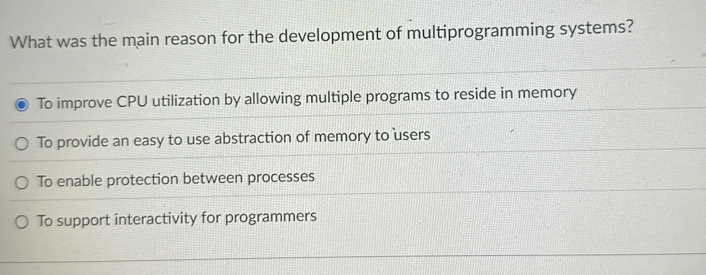 What was the main reason for the development of