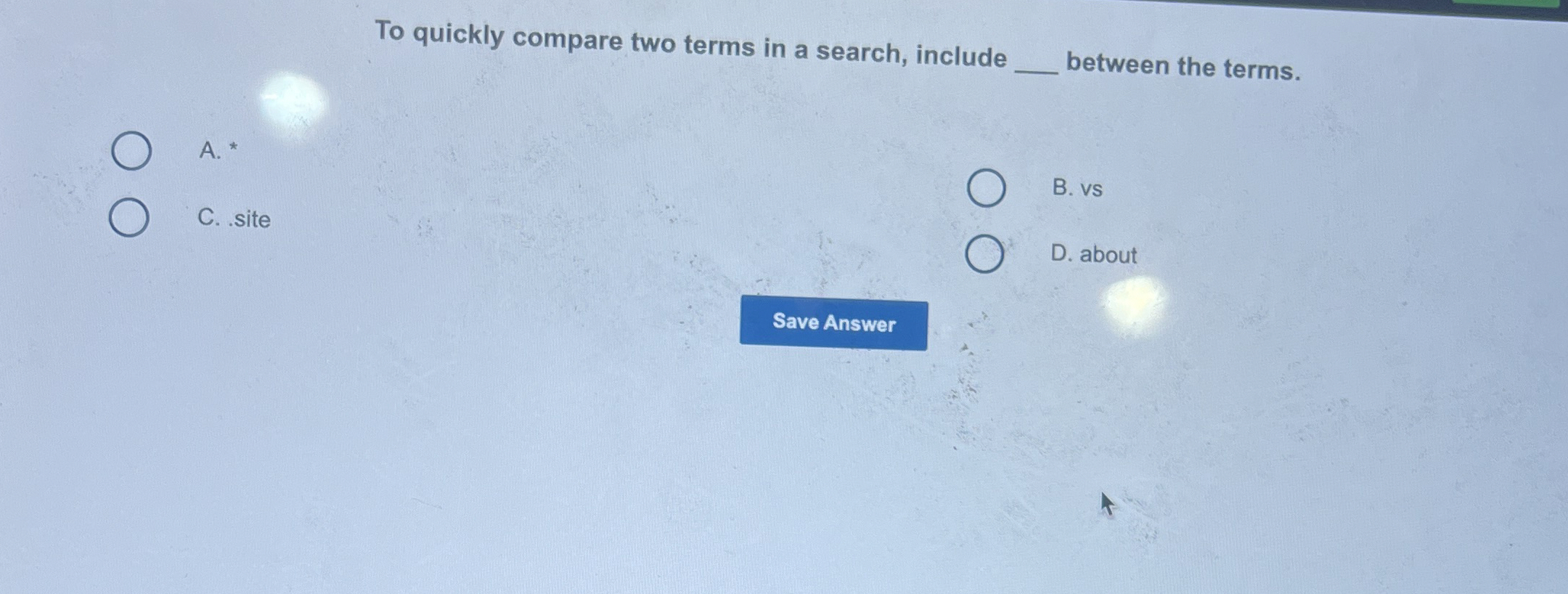 To quickly compare two terms in a search, include