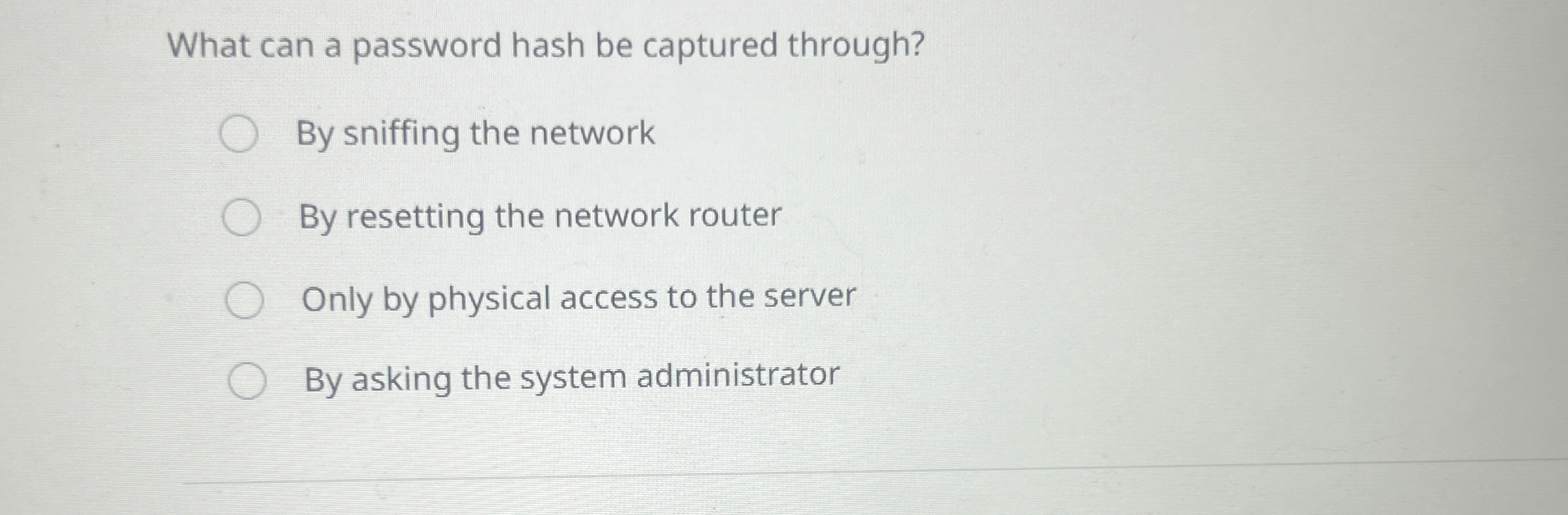 What can a password hash be captured through? By